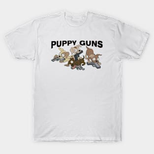 Puppy Guns T-Shirt